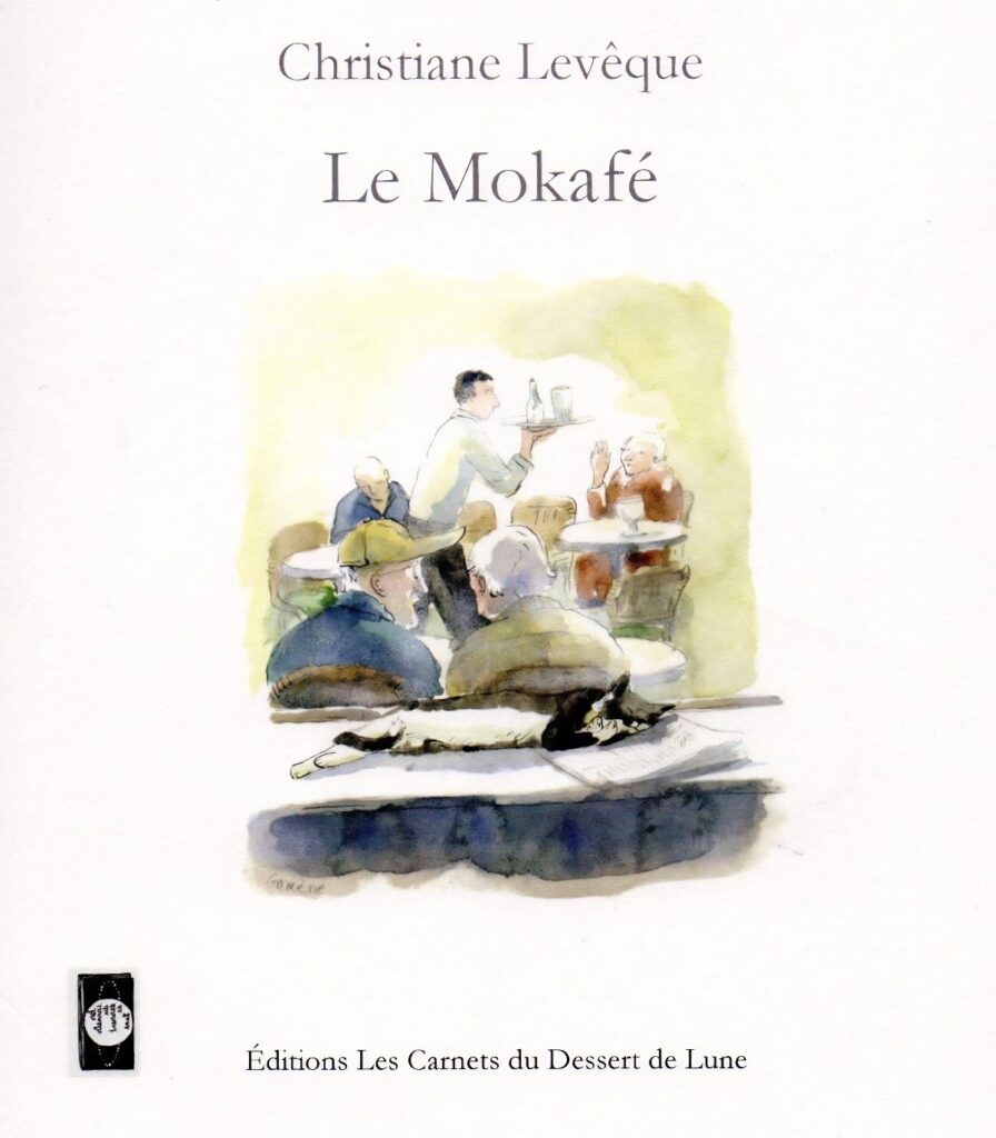 Le Mokafé Christiane Levêque